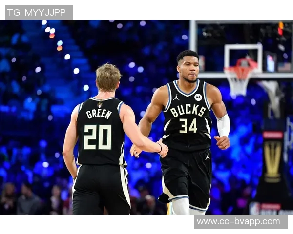 字母哥与特纳的化学反应即将开启反馈交流助力球队合作提升